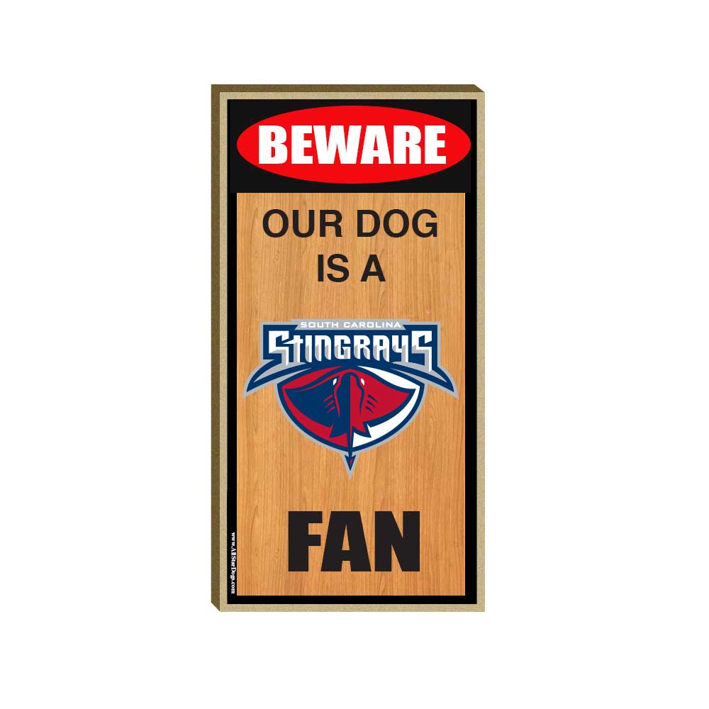 "Beware Our Dog is a Stingrays Fan" Wood Sign
